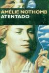 ATENTADO | 9788477651543 | NOTHOMB, AMELIE