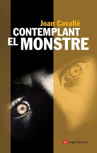 CONTEMPLANT EL MONSTRE | 9788496521964 | CAVALLE, JOAN