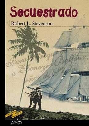 SECUESTRADO (TUS LIBROS SELECCION) | 9788466716512 | STEVENSON, ROBERT L.