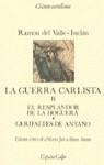 GUERRA CARLISTA, LA.II EL RESPLANDOR DE LA HOGUERA | 9788423938728 | VALLE-INCLAN, RAMON DEL