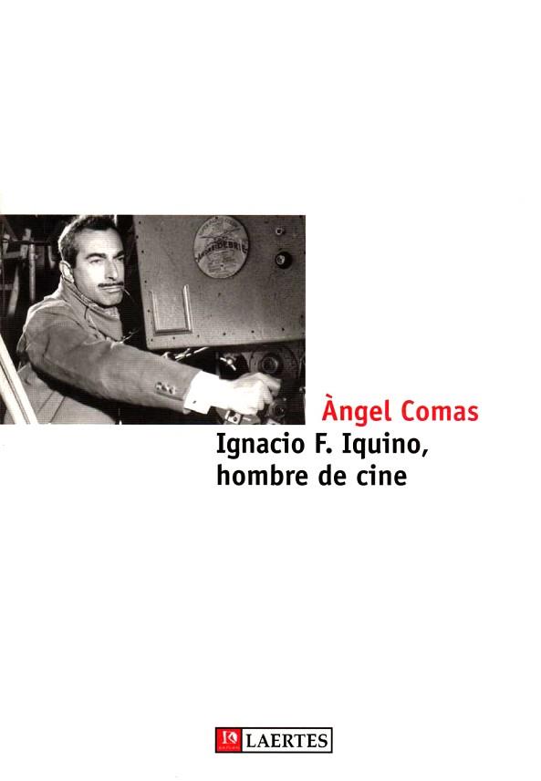 IGNACIO F. IQUINO HOMBRE DE CINE | 9788475844848 | COMAS, ANGEL