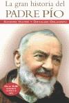 LA GRAN HISTORIA DEL PADRE PIO | 9788499703237 | SANDRO MAYER/ OSVALDO ORLANDINI