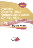 AUXILIARS ADMINITRATIUS, CORPORACIONS LOCALS SUPOSITS PRACTI | 9788483681473 | VARIS