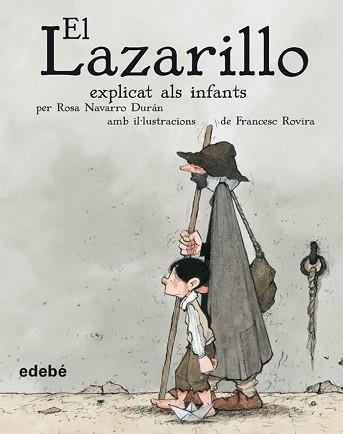 LAZARILLO EL ( EXPLICAT ALS INFANTS ) | 9788423682522 | NAVARRO, ROSA / ROVIRA, FRANCESC ( ADAPTACIO DE )