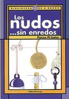 NUDOS SIN ENREDOS, LOS | 9788474860023 | PI-SUÑER CAÑELLAS, PANXO