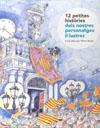 12 PETITES HISTORIES DELS NOSTRES PERSONATGES IL.LUSTRES | 9788483347355 | BAYES, PILARIN ( IL.LUSTRADORA )