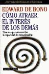 COMO ATRAER EL INTERES DE LOS DEMAS | 9788449306501 | BONO, EDWARD DE