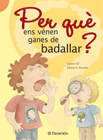 PER QUE ENS VENEN GANES DE BADALLAR ? | 9788434226548 | CARMEN GIL JOHANNA A BOCCARDO