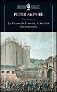 REVOLUCION FRANCESA 1789-1799 ( UNA NUEVA HISTORIA ) | 9788484328667 | MCPHEE, PETER