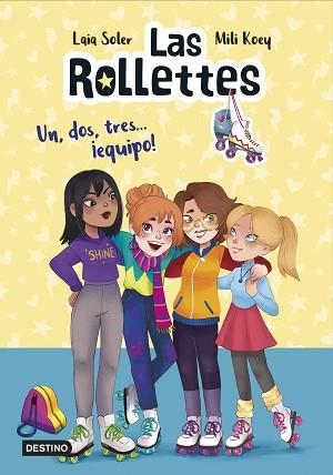 LAS ROLLETTES 2. UN, DOS, TRES... ¡EQUIPO! | 9788408229957 | SOLER, LAIA / KOEY, MILI