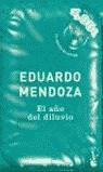 AÑO DEL DILUVIO | 9788432216596 | EDUARDO MENDOZA