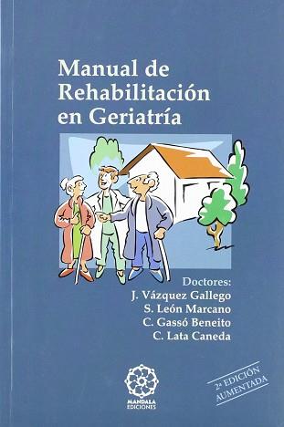 MANUAL DE REHABILITACION EN GERIATRIA | 9788488769251 | VAZQUEZ GALLEGO, JESUS