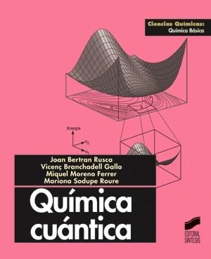 QUIMICA CUANTICA | 9788477387428 | BERTRAN RUSCA, JOAN