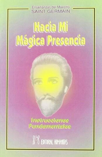 HACIA MI MAGICA PRESENCIA | 9788479102685 | SAINT GERMAIN