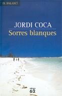 SORRES BLANQUES | 9788429758818 | COCA, JORDI