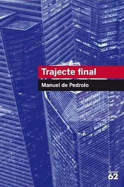 TRAJECTE FINAL | 9788492672738 | MANUEL DE PEDROLO MOLINA