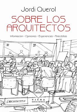 SOBRE LOS ARQUITECTOS | 9788483305546 | QUEROL, JORDI