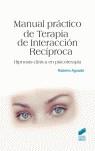 MANUAL PRÁCTICO DE TERAPIA DE INTERACCIÓN RECÍPROCA | 9788497563352 | AGUADO ROMO, ROBERTO