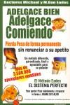 ADELGACE BIEN ADELGACE COMIENDO | 9788495292247 | EADES, MICHAEL / EADES, M.DAN