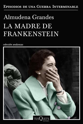 MADRE DE FRANKENSTEIN | 9788490667804 | GRANDES, ALMUDENA