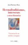 HERMAFRODITISMOS INTERSEXOS Y OTRAS HISTORIAS | 9788486631932 | MARTINEZ MORA, JOAN