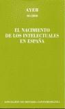 NACIMIENTO DE LOS INTELECTUALES EN ESPAÑA AYER 40-2000 | 9788495379221 | SERRANO, CARLOS (ED.)