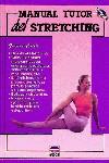 MANUAL TUTOR DEL STRETCHING | 9788479020491 | CIANTI, GIOVANNI