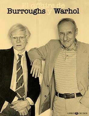 LAS CINTAS DE BURROUGHS Y WARHOL | 9788461549634 | BOCKRIS, VICTOR