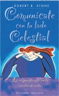 COMUNICATE CON TU LADO CELESTIAL | 9788477207702 | STONE, ROBERT B.