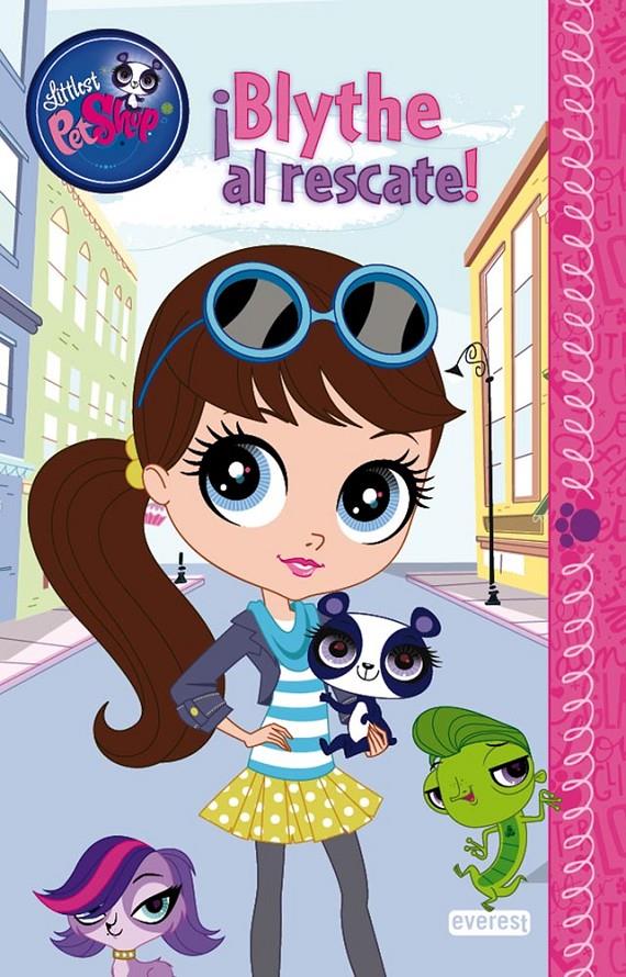 LITTLEST PET SHOP. ¡BLYTHE AL RESCATE! | 9788444167800 | HASBRO INTERNATIONAL INC.