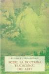 SOBRE LA DOCTRINA TRADICIONAL DEL ARTE | 9788476514504 | COOMARASWAMY, ANANDA K.