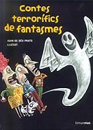 CONTES TERRORIFICS FANTASMES | 9788448017774 | DE DEU PRATS, JOAN; LLUISOT