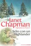 SOLO CON UN HIGHLANDER | 9788408094104 | CHAPMAN, JANET