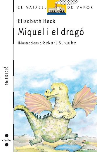 MIQUEL I EL DRAGO (VVBLANC) | 9788476291337 | HECK, ELISABETH