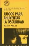 JUEGOS PARA AHUYENTAR LA OSCURIDAD | 9788429739848 | MULLER, MARCIA