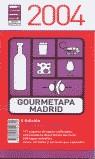 MADRID GOURMETAPA 2004 | 9788495754370 | VARIS