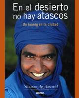 DESIERTO NO HAY ATASCOS EN EL | 9788496483408 | ASSARID, MOUSSA AG