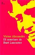 SOMRIURE DE BURT LANCASTER EL | 9788484371908 | ALEXANDRE, VICTOR