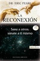 RECONEXION LA ( SANA A OTROS; SANATE A TI MISMO ) | 9788497773461 | PEARL, ERIC ( DR. )