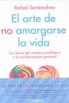 CARPETA EL ARTE DE NO AMARGARSE LA VIDA | 9788497545822 | RAFAEL SANTANDREU LORITE