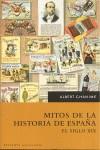 MITOS DE LA HISTORIA DE ESPAÑA ( EL SIGLO XIX ) | 9788492460007 | GHANIME, ALBERT