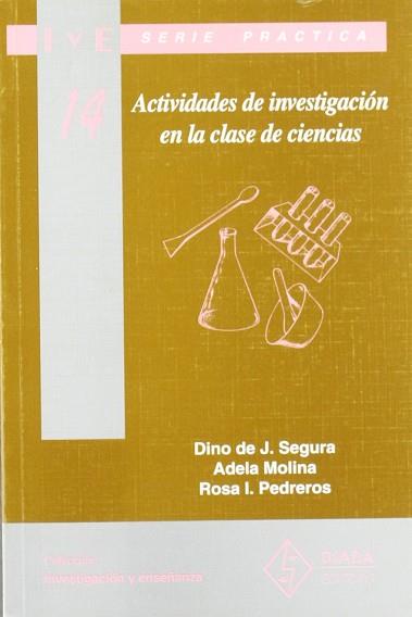 ACTIVIDADES DE INVESTIGACION EN LA CLASE DE CIENCI | 9788487118692 | SEGURA, DINO DE J.