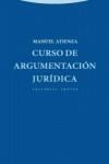 CURSO DE ARGUMENTACIÓN JURÍDICA | 9788498794366 | ATIENZA RODRÍGUEZ, MANUEL