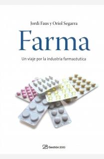 FARMA ( UN VIAJE POR LA INDUSTRIA FARMACEUTICA ) | 9788496612983 | FAUS, JORDI / SEGARRA, ORIOL