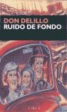 RUIDO DE FONDO | 9788477650980 | DELILLO, DON