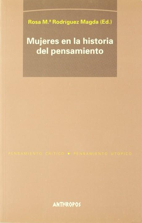 MUJERES EN LA HISTORIA DEL PENSAMIENTO | 9788476585047 | RODRIGUEZ MAGDA, ROSA M.