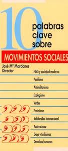 10 PALABRAS CLAVE EN MOVIMIENTOS SOCIALES | 9788481690415 | AGUIRRE, MARIANO / CASQUETTE, JESÚS / DUBOIS, ALFONSO / ETXEBERRÍA, XABIER / GIMBERNAT ORDEIG, JOSÉ 