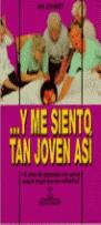 Y ME SIENTO TAN JOVEN ASI | 9788480191456 | SCHMIDT, MIA