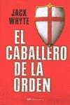 CABALLERO DE LA ORDEN EL | 9788427034228 | WHYTE, JACK