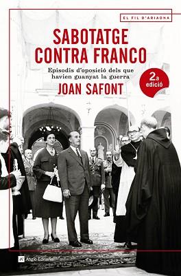 SABOTATGE CONTRA FRANCO | 9788415307914 | SAFONT,JOAN